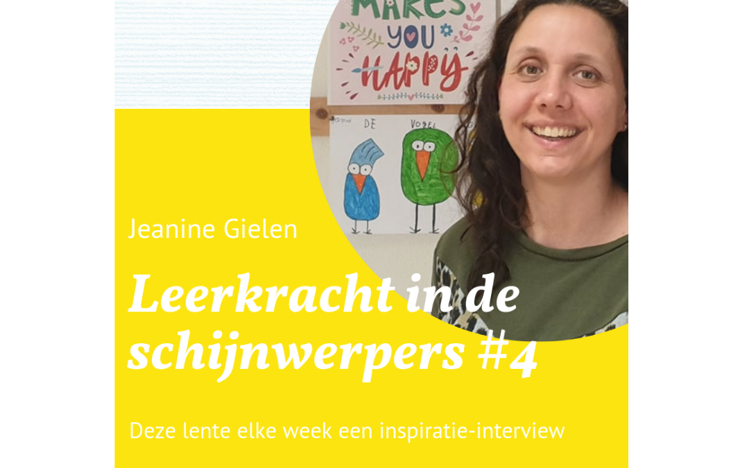 Leerkracht in de schijnwerpers #4